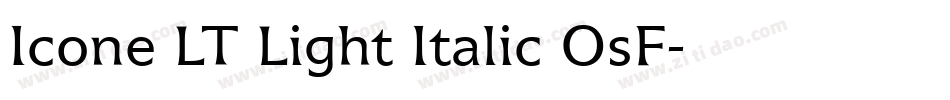 Icone LT Light Italic OsF字体转换